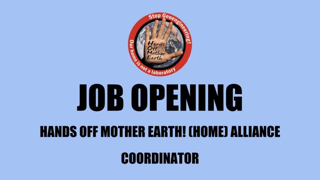 Job Opening Hands Off Mother Earth! (HOME) Alliance Coordinator